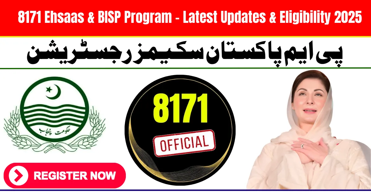 8171 Ehsaas & BISP Program – Latest Updates & Eligibility 2025